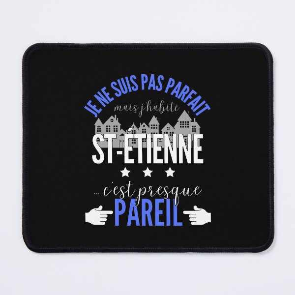 Item preview, Gift Man proud to live in Saint-Étienne designed and sold by RomualdGR.