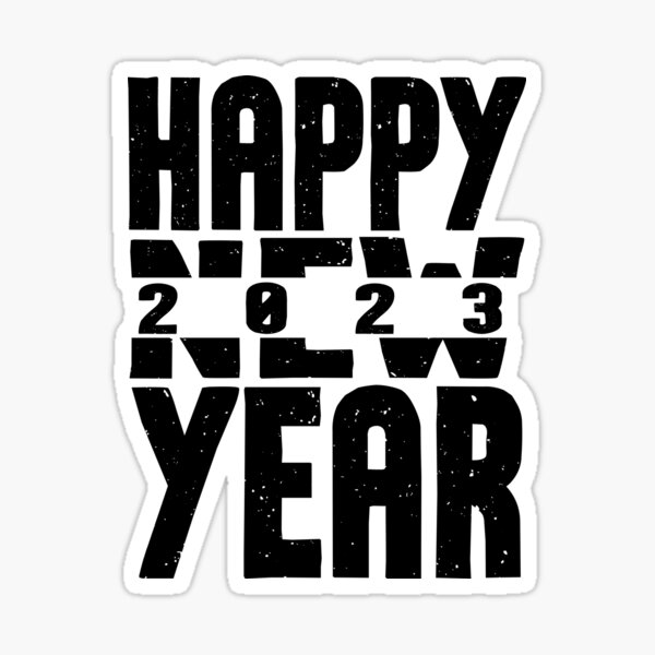 Happy New Year 2023 For Kids Sticker For Sale By OneUnity Redbubble happy-new-year-2023-for-kids-sticker-for-sale-by-oneunity-redbubble