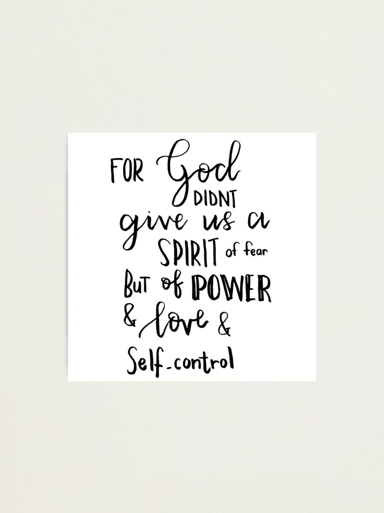 Alternate view of Scripture on fear Artwork 2 Timothy 1.7 Photographic Print