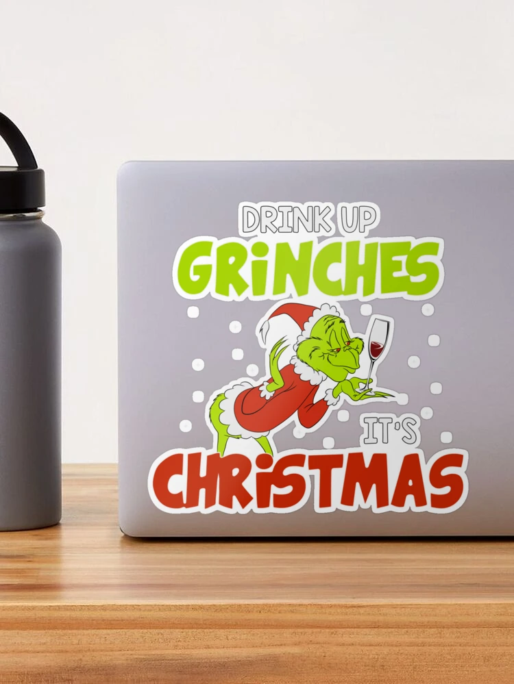 Drink Up Grinches - Grinch Water Bottle - Fun Cases