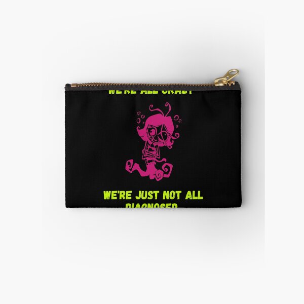 Item preview, We're all crazy we're just not all diagnosed. designed and sold by ConradoBullhead.