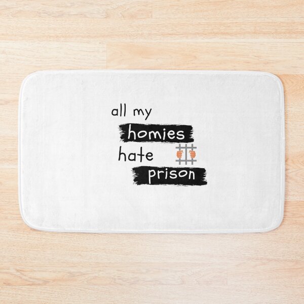 Item preview, all my homies hate prison 4 designed and sold by FLOWER--ART.