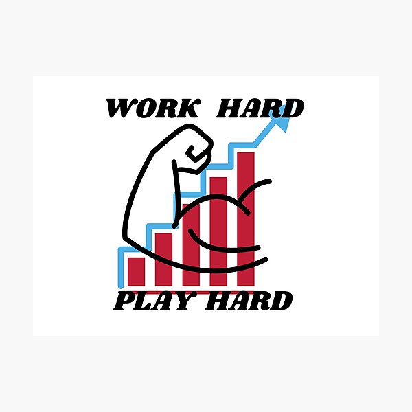 Item preview, Work hard play hard  designed and sold by JustInThreadz.