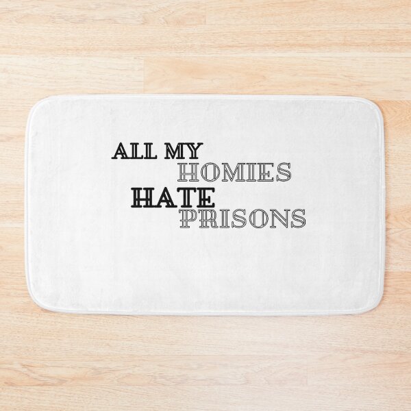 Item preview, all my homies hate prison 8 designed and sold by FLOWER--ART.