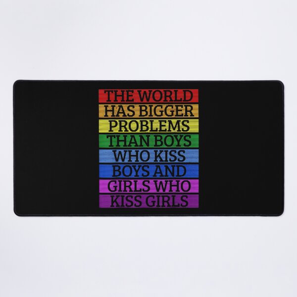 Item preview, The World Has Bigger Problems Than Boys Who Kiss Boys And Girls Who Kiss Girls designed and sold by Helbon-art.