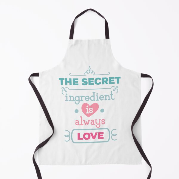 Item preview, The Secret Ingredient is always Love designed and sold by IM Hunter.