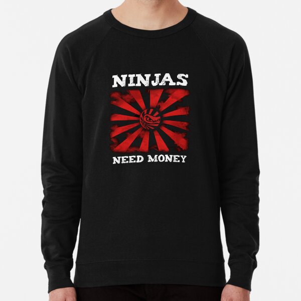 NINJAS NEED MONEY Lightweight Sweatshirt