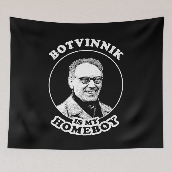 Item preview, Botvinnik Is My Homeboy - Funny Chess Memes For Fans Of Mikhail Botvinnik designed and sold by edygun.