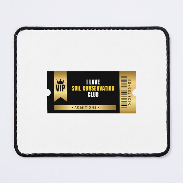 Item preview, I Love Soil Conservation Club Ticket designed and sold by MODERNCURTAINS.