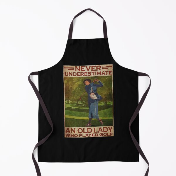 Item preview, Never Underestimate an old lady who played golf designed and sold by ALISONABBOTTAU.