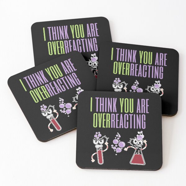 Item preview, I think you are overreacting designed and sold by markymaarty.