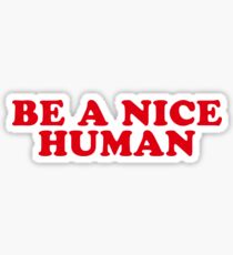 sei ein netter Mensch Sticker