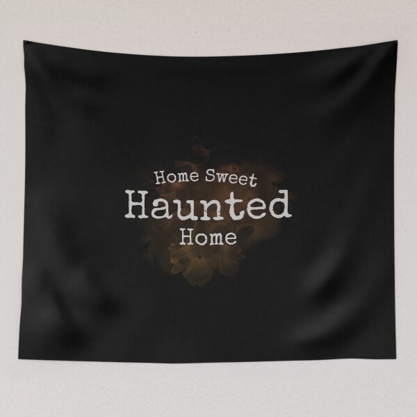 Item preview, Home Sweet Haunted Home funny Haunted Home lover designed and sold by diip.