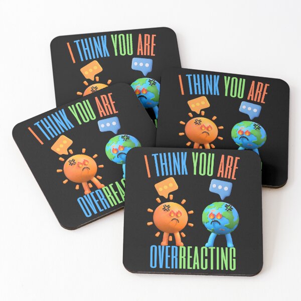 Item preview, I think you are overreacting designed and sold by markymaarty.