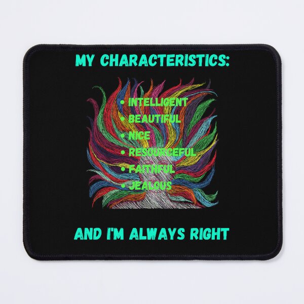 Item preview, My characteristics. Every woman knows what she is. designed and sold by ConradoBullhead.