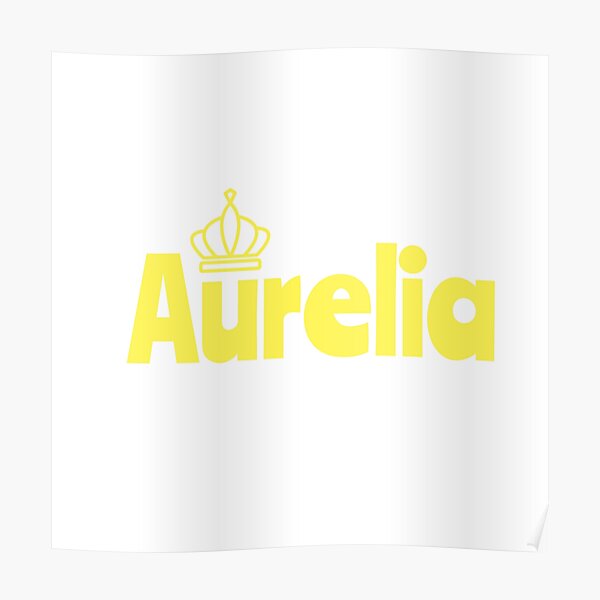 aurelia name Queen girl Poster