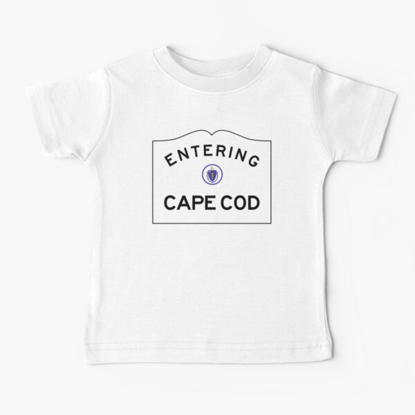 Entering CAPE COD - Commonwealth of Massachusetts Road Sign Baby T-Shirt