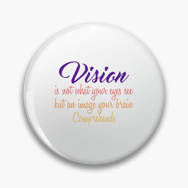 Item preview, Vision is not what your eyes see but an image your brain comprehends designed and sold by Amazigh-i7orran.