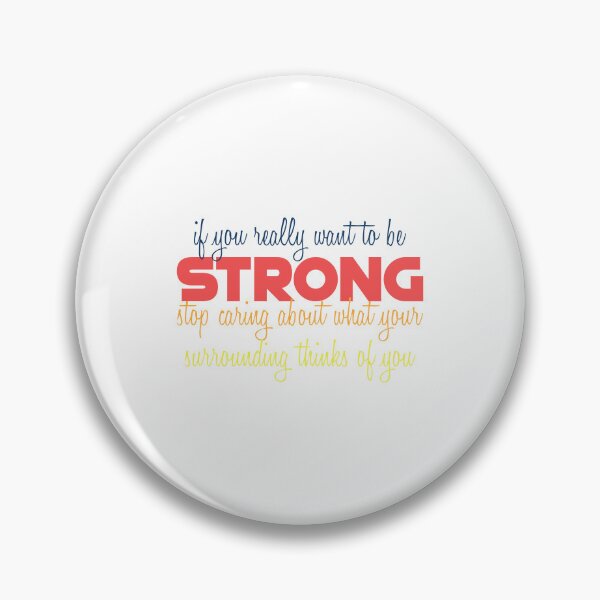 Item preview, if you really want to be STRONG stop caring about what your surrounding thinks of you designed and sold by Amazigh-i7orran.