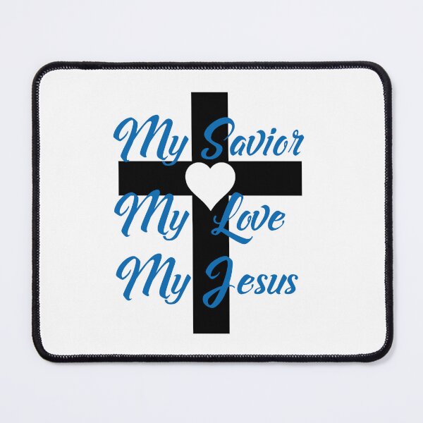 Item preview, My Savior, my love, my Jesus designed and sold by Shalomjoy.
