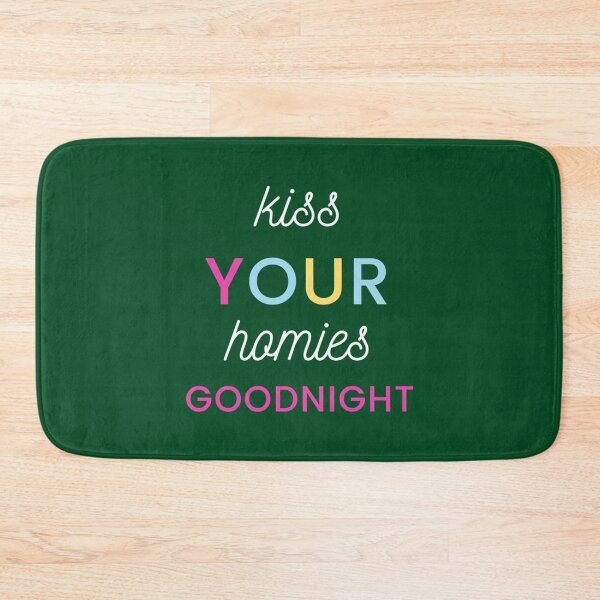 Item preview, kiss your homies goodnight    (3) designed and sold by TeepleScotts.