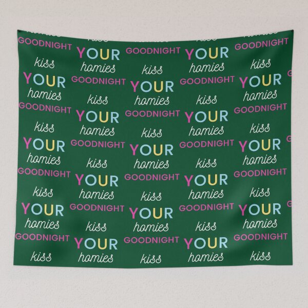 Item preview, kiss your homies goodnight    (3) designed and sold by TeepleScotts.