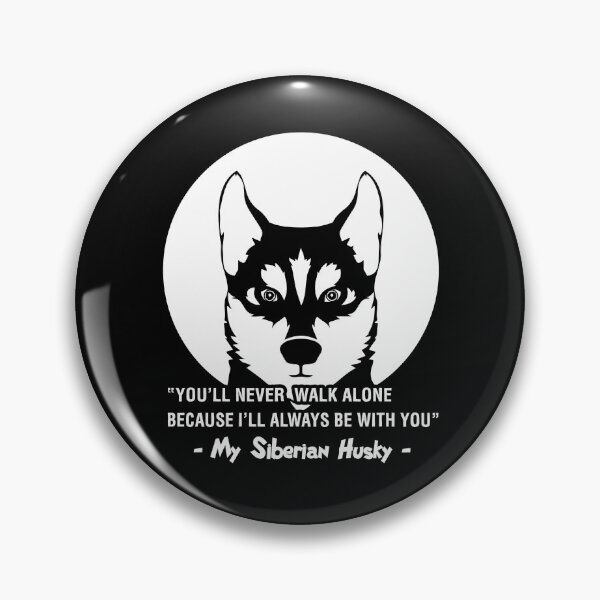 Item preview, Siberian Husky - My Siberian Husky You'll Never Walk Alone designed and sold by UnknownArtistt.