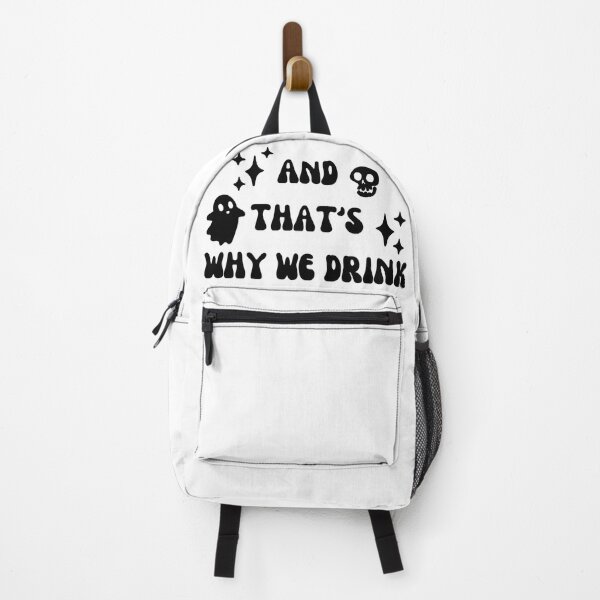 Item preview, And That's Why We Drink designed and sold by crownvictoria23.