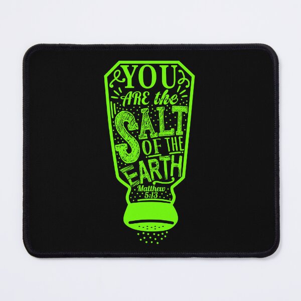 Item preview, You Are The Salt Of The Earth - Matthew 5:13 designed and sold by plushism.