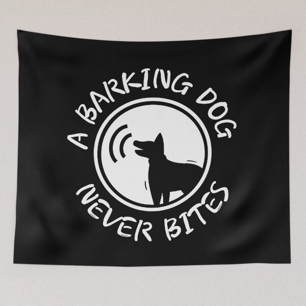 Item preview, A Barking Dog Never Bites designed and sold by Bako24.