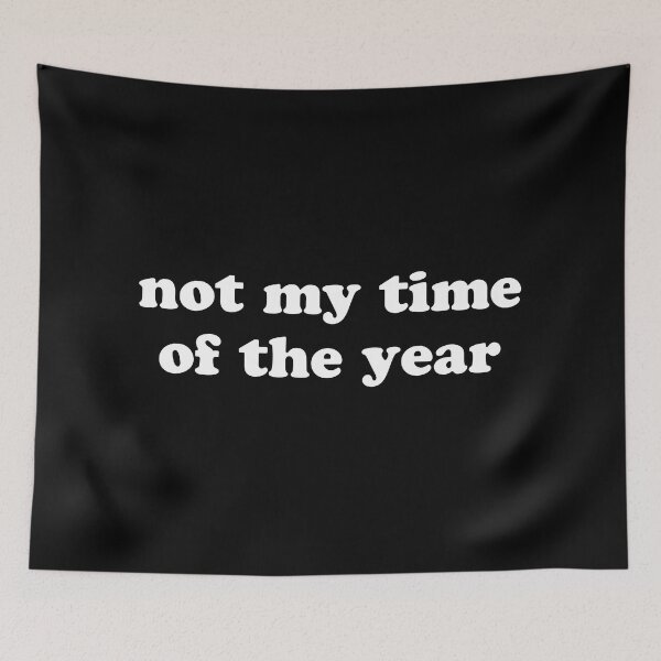 Item preview, Not my time of the year designed and sold by Laura-stbr.