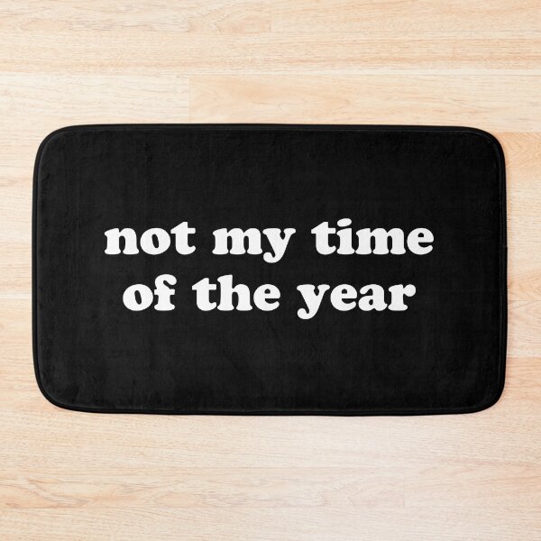 Item preview, Not my time of the year designed and sold by Laura-stbr.