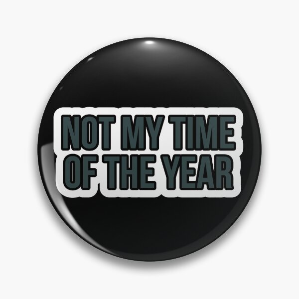 Item preview, Not my time of the year designed and sold by Laura-stbr.