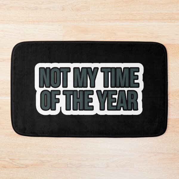 Item preview, Not my time of the year designed and sold by Laura-stbr.