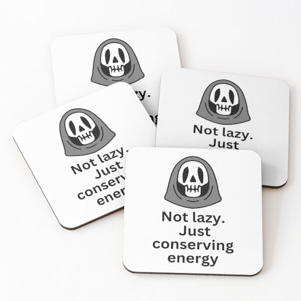 Item preview, Not Lazy. Just conserving energy designed and sold by Simo0455.