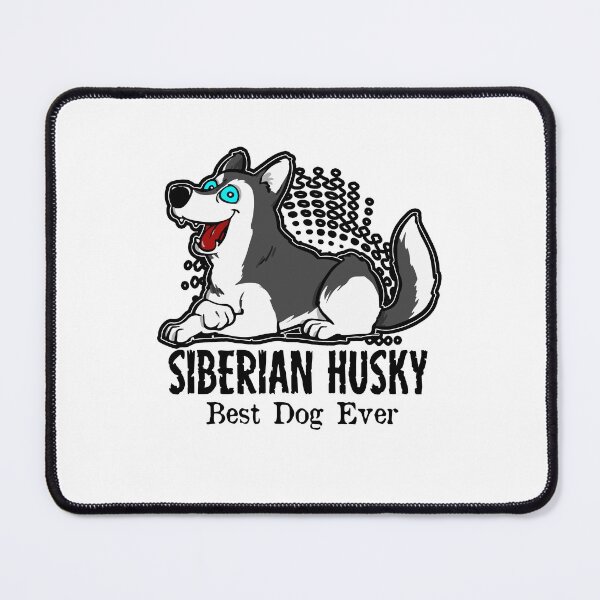 Item preview, Siberian Husky Best Dog Ever designed and sold by UnknownArtistt.