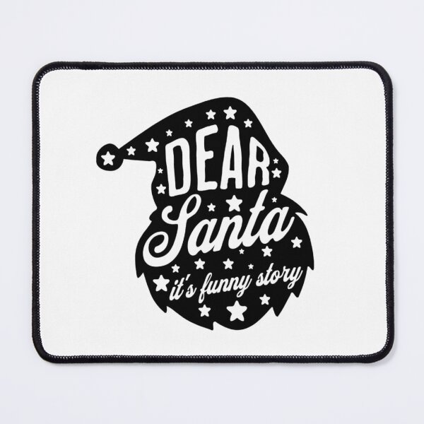 Item preview, Dear Santa Its A Funny Story designed and sold by uranus1store.