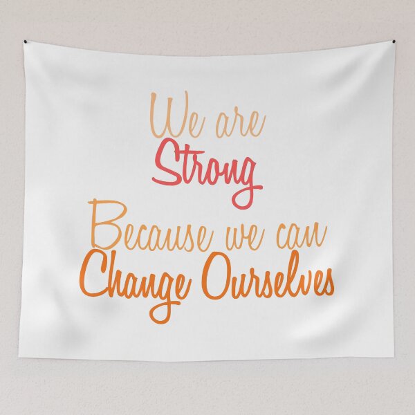 Item preview, We are Strong Because we can Change Ourselves designed and sold by Amazigh-i7orran.