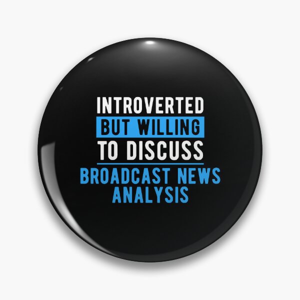 Item preview, Broadcast News Analyst Fun Quote designed and sold by NestaReign.