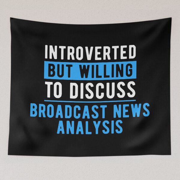 Item preview, Broadcast News Analyst Fun Quote designed and sold by NestaReign.