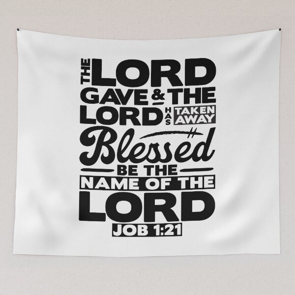 Item preview, The LORD Gave And The LORD Has Taken Away - Job 1:21 designed and sold by plushism.