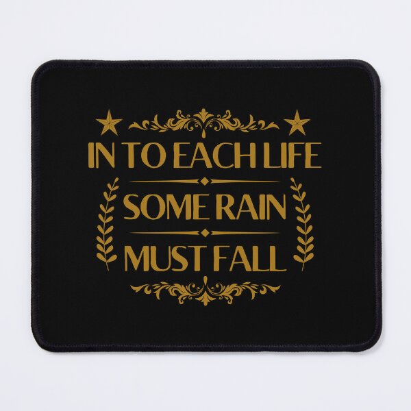 Item preview, Into Each Life Some Rain Must Fall - Quote designed and sold by changemylife.
