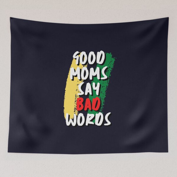 Item preview, Good moms say bad words new designed and sold by JMKM-Designs.