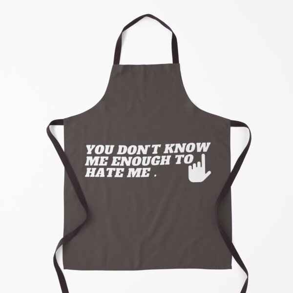 Item preview, Copy of you don't know me enough to hate me designed and sold by elyamani.