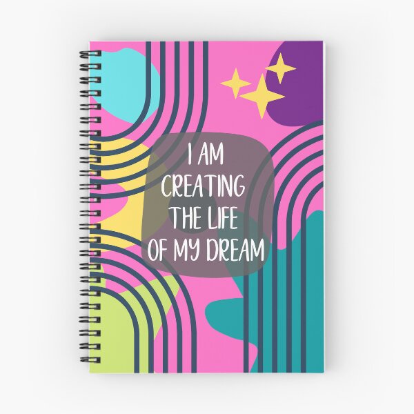 Item preview, Сolorful Puffinka Notebook I Am Creating The Life Of My Dream Quote #02 designed and sold by puffinka.