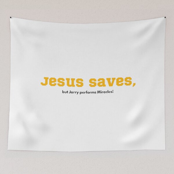 Item preview, Jesus Saves, Jarry Miracles! designed and sold by BradburyWorx.