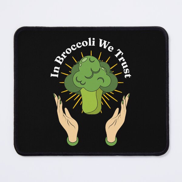 Item preview, In Broccoli We Trust - Brassica oleracea var. italica Lovers designed and sold by Millusti.