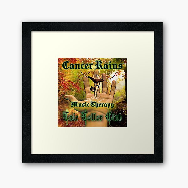 Cancer Rains Music Therapy by Tale Teller Club Orchestra Art by iServalan CDM Music Track Framed Art Print