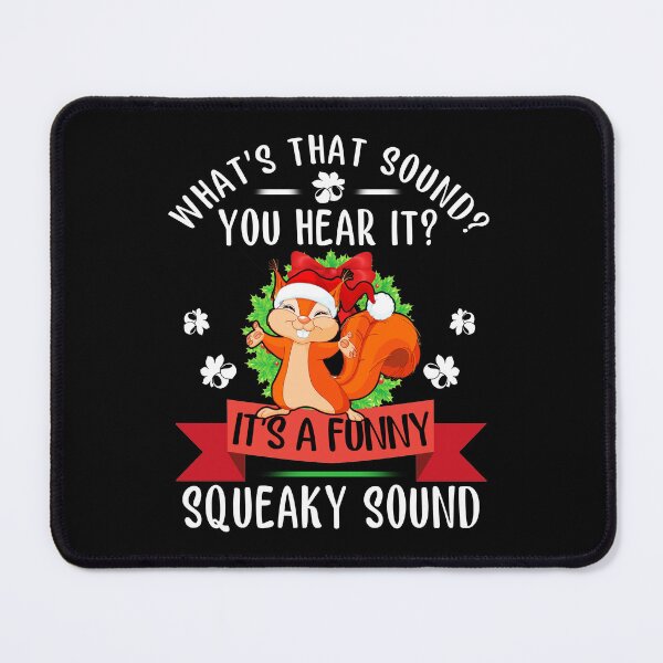 Item preview, It's A Funny Squeaky Sound TShirt Christmas Squirrel  designed and sold by Simeon	 Dorelus.