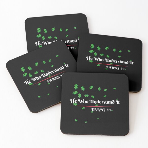 Item preview, He Who Understand It Earns It Money Sign designed and sold by darknessjeff86.